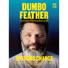 Dumbo Feather Magazine Issue 69. Systems Change. Conversations with extraordinary people. Man with a greying beard pictured on a dark blue background. Magazine text is bright yellow.